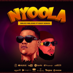 Nyoola - Eddy Kenzo ft Bruce Melodie