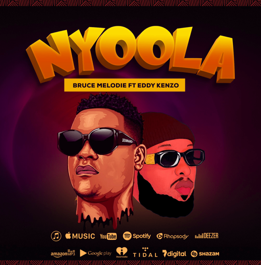 Nyoola - Eddy Kenzo ft Bruce Melodie